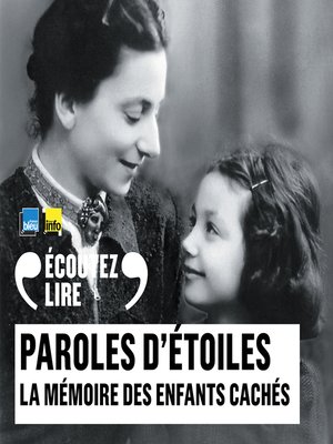 cover image of Paroles d'étoiles. La mémoire des enfants cachés (1939-1945)